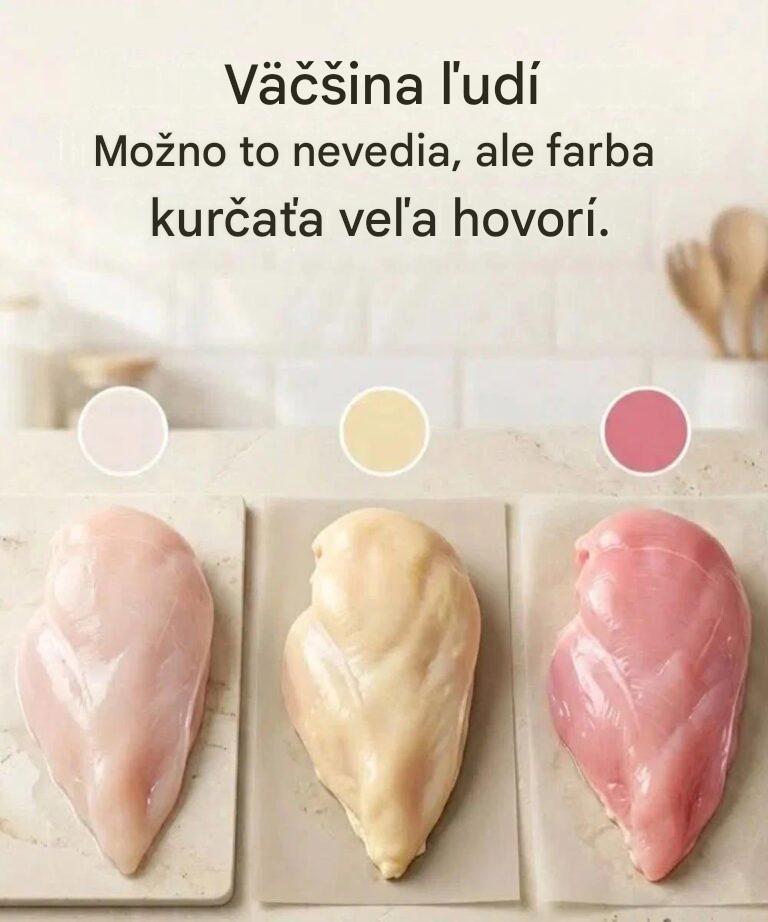 Je prekvapujúce, že súvislosť medzi farbou kuracieho mäsa a jeho kvalitou zostáva pre niektorých nejasná.