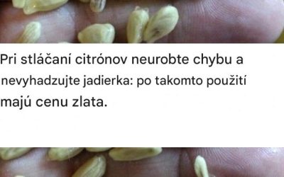 Pri vytláčaní citrónov nerobte chybu, že vyhodíte semienka: majú zlatú hodnotu, ak sa použijú takto