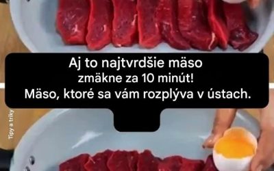 Vynikajúci a jednoduchý spôsob na zmäkčenie mäsa