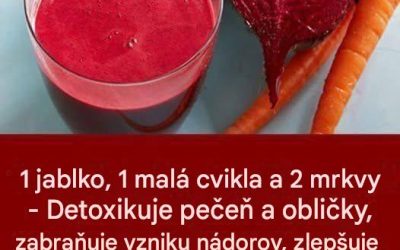 1 jablko, 1 malá cvikla a 2 mrkvy – Detoxikuje pečeň a obličky, zabraňuje vzniku nádorov, zlepšuje stav štítnej žľazy a pomáha pri chudnutí. –